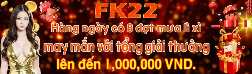 Tất Cả Về Khuyến Mãi FK22