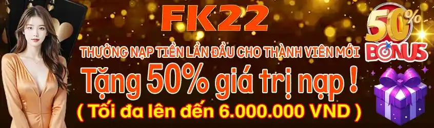 Tất Cả Về Khuyến Mãi FK22